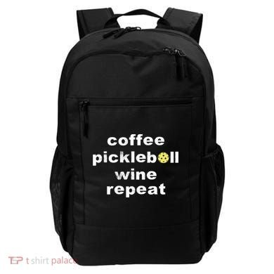 Funny Coffee Pickleball Wine Repeat Dinker Er Gift Backpack