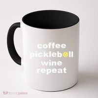 Funny Coffee Pickleball Wine Repeat Dinker Er Gift Coffee Mug thumb 0