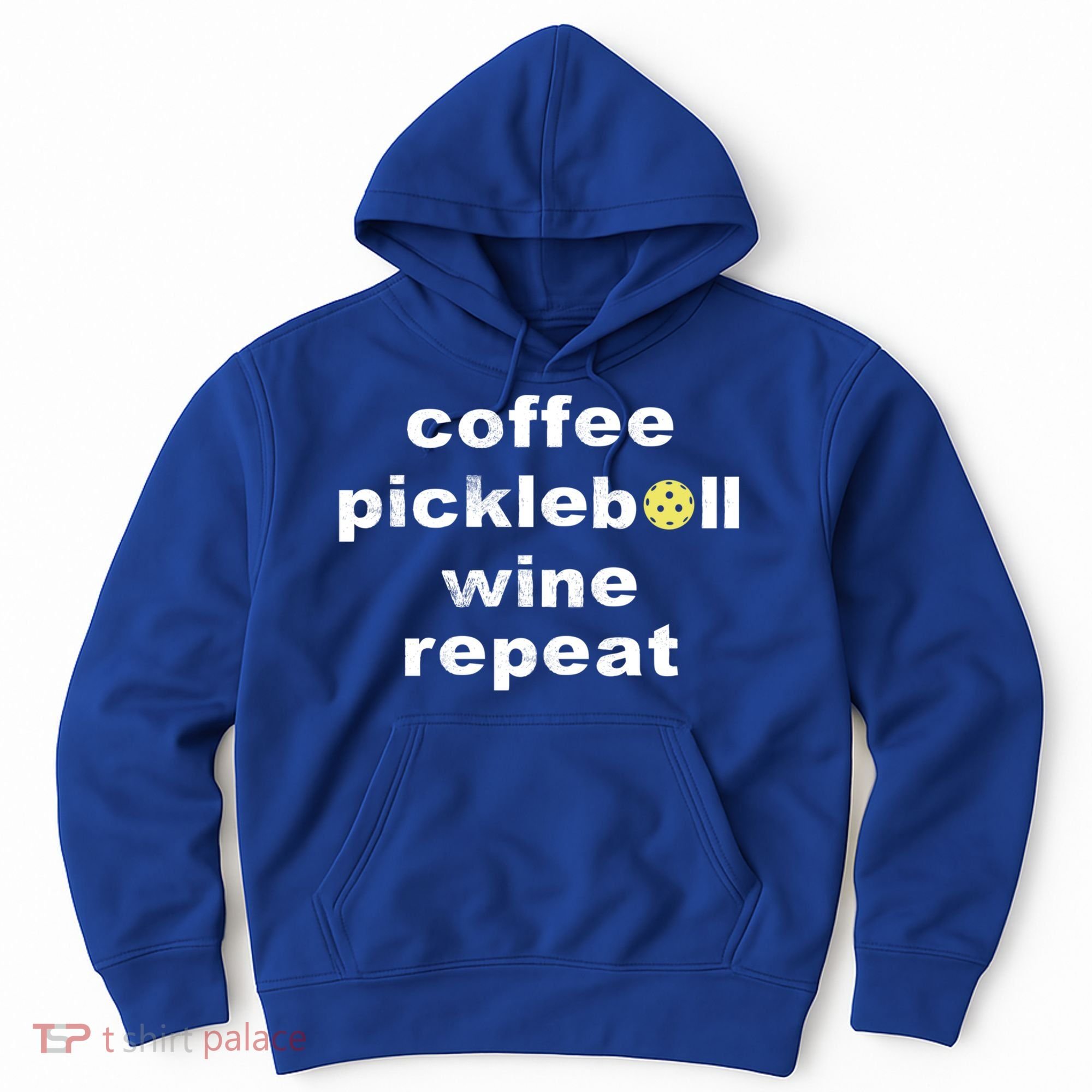 Funny Coffee Pickleball Wine Repeat Dinker Er Gift Hoodie