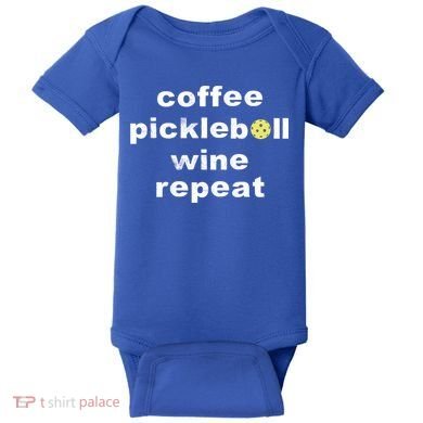 Funny Coffee Pickleball Wine Repeat Dinker Er Gift Baby Bodysuit