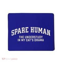 Funny Cat Parent Spare Human Sarcastic Mousepad thumb 0