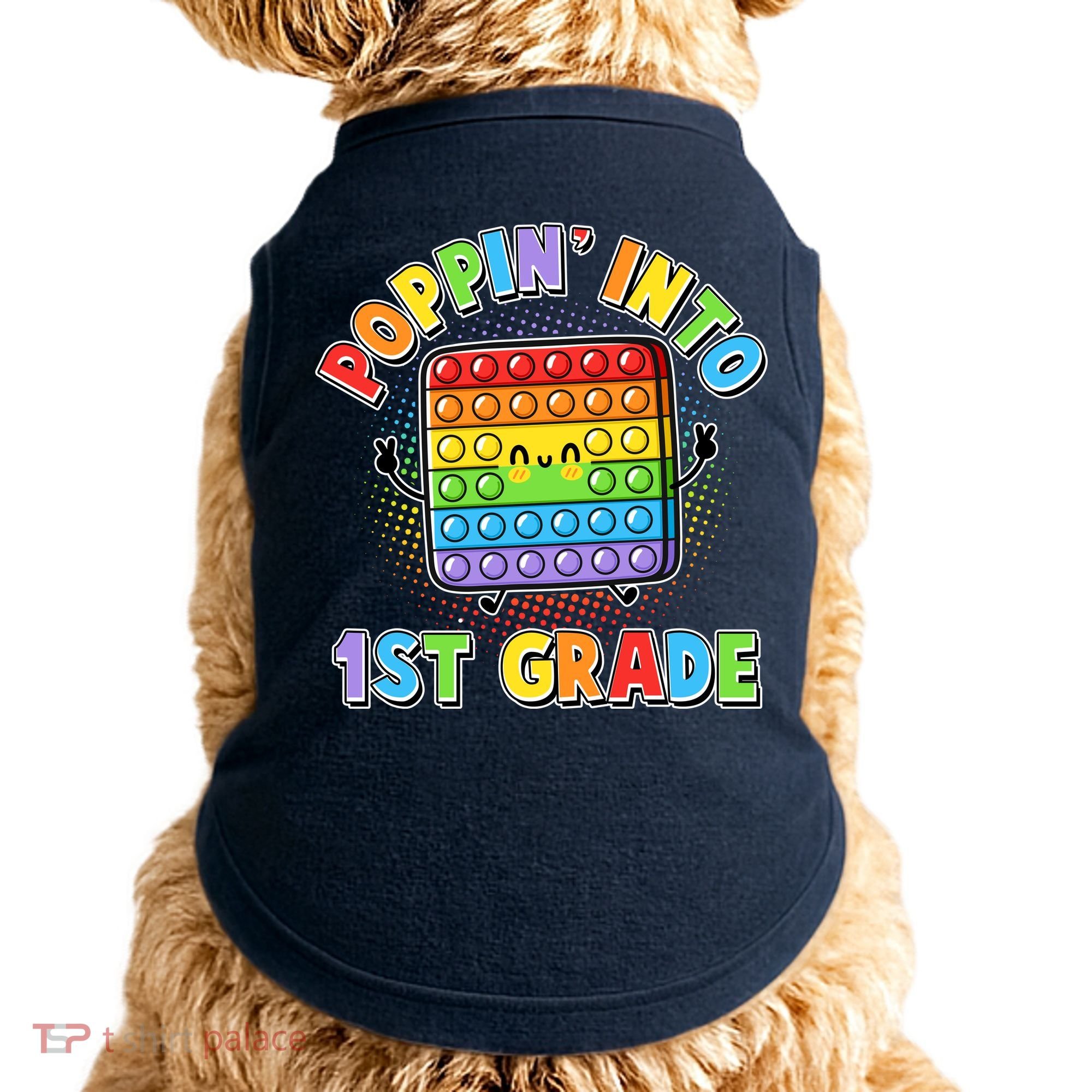 Funny Cute Poppin' Into 1st Grade Fidget Toy Doggie Tank