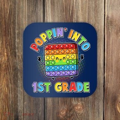 Funny Cute Poppin' Into 1st Grade Fidget Toy Coaster