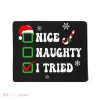 Funny Christmas Pajama Lights Nice Naughty I Tried Holiday Mousepad thumb 0