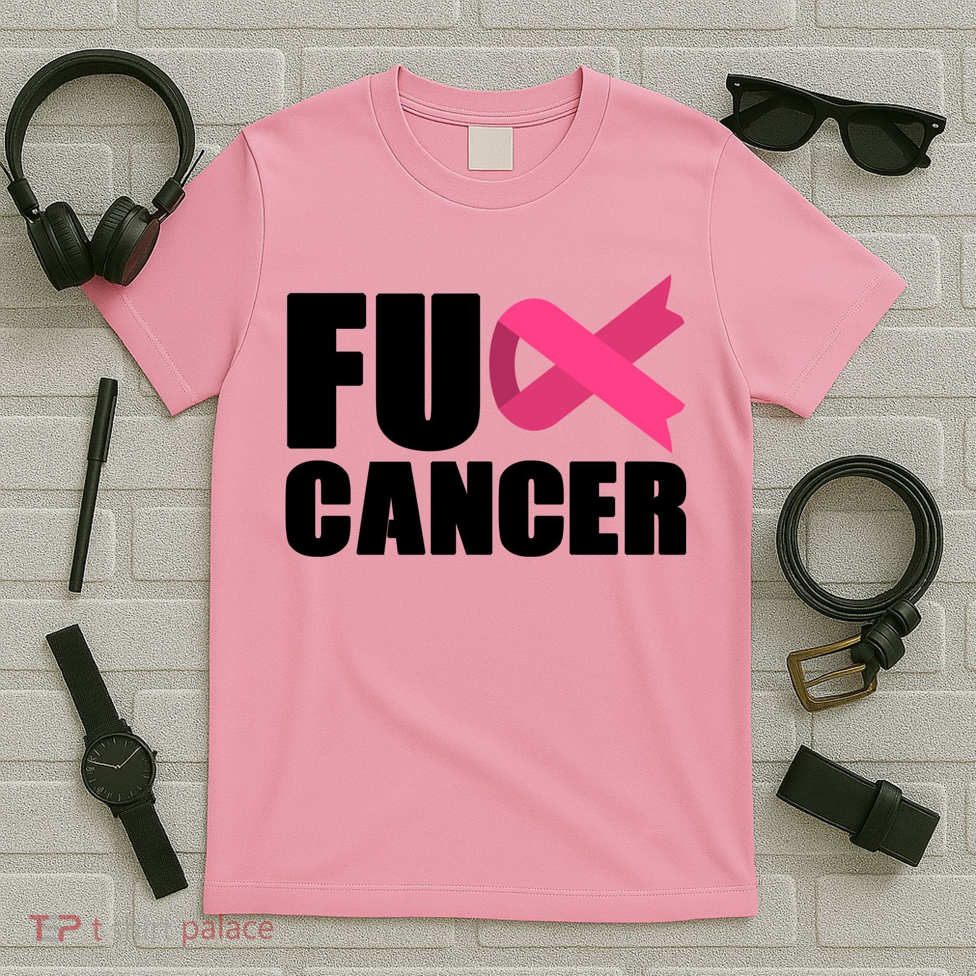 FU Cancer Pink Ribbon Breast Cancer Awareness T-Shirt