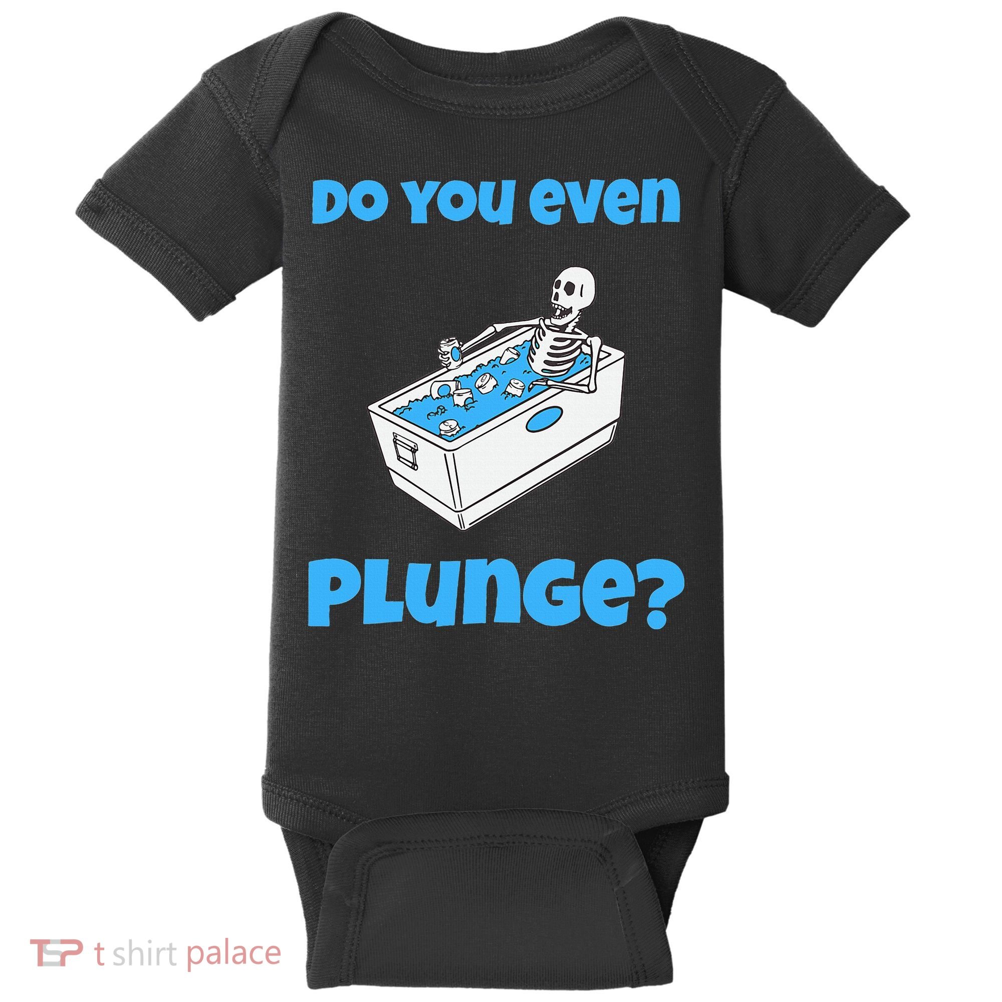 Funny Cold Plunging Ice Bath Do You Even Cold Plunge Baby Bodysuit