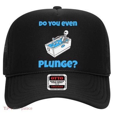 Funny Cold Plunging Ice Bath Do You Even Cold Plunge Hat