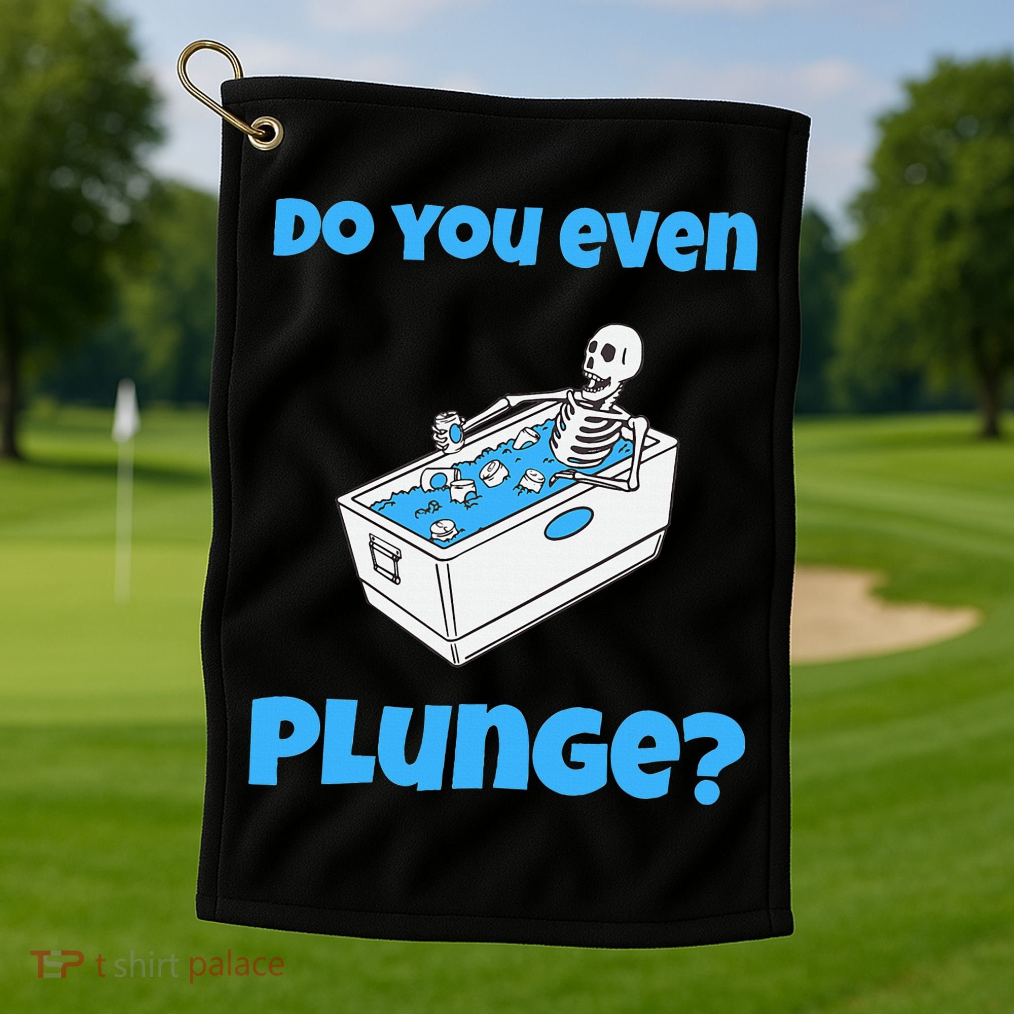 Funny Cold Plunging Ice Bath Do You Even Cold Plunge Golf Towel