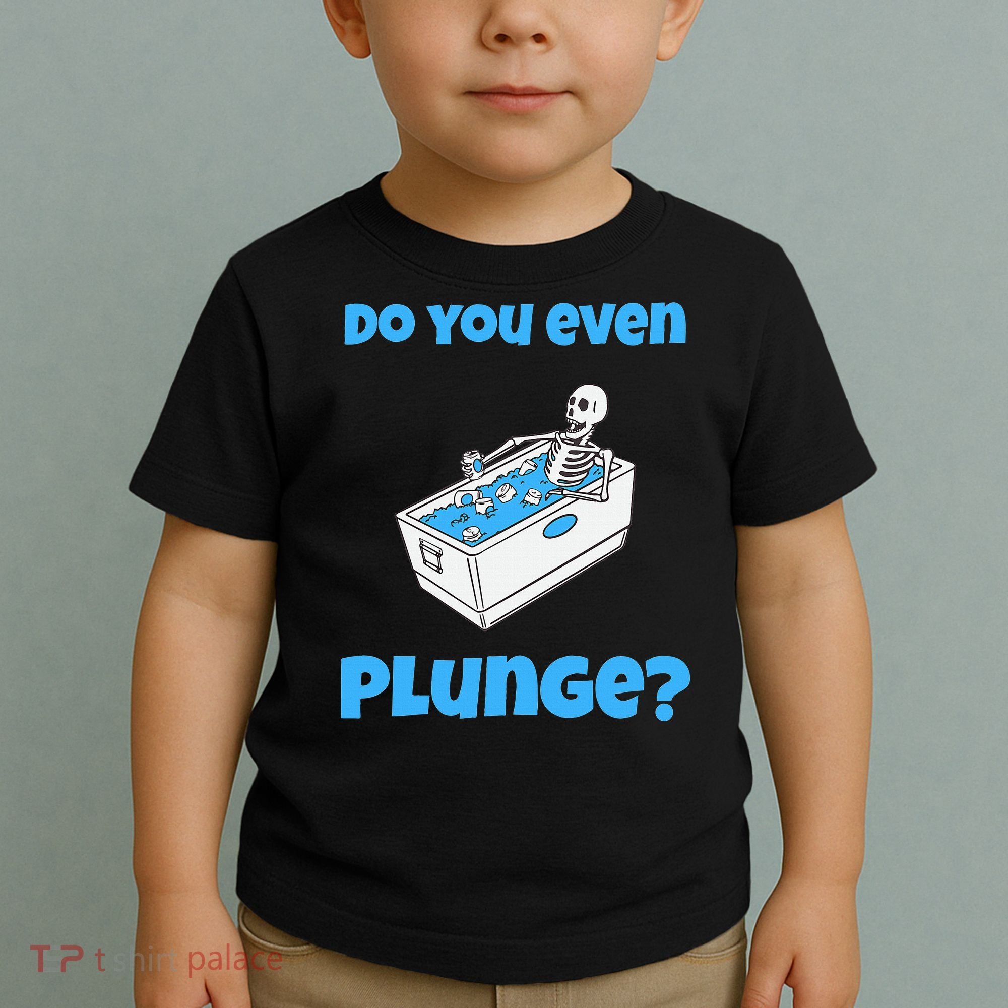 Funny Cold Plunging Ice Bath Do You Even Cold Plunge Toddler T-Shirt
