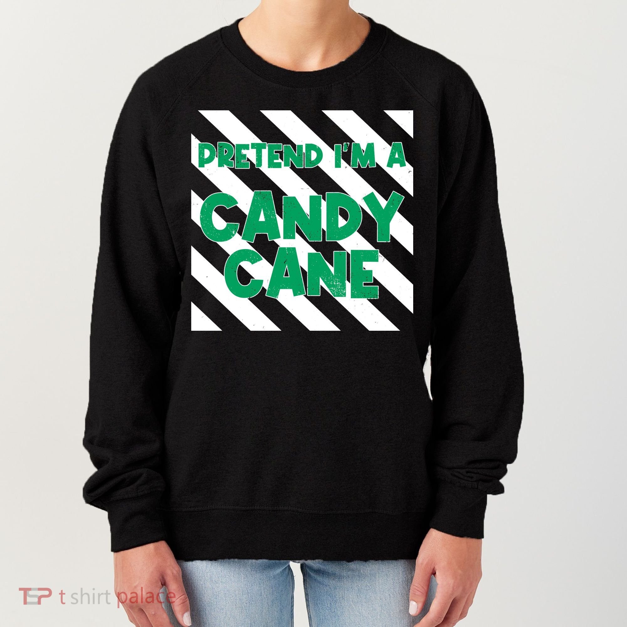 Funny Christmas Pretend Im A Candy Cane Women's Sweatshirt