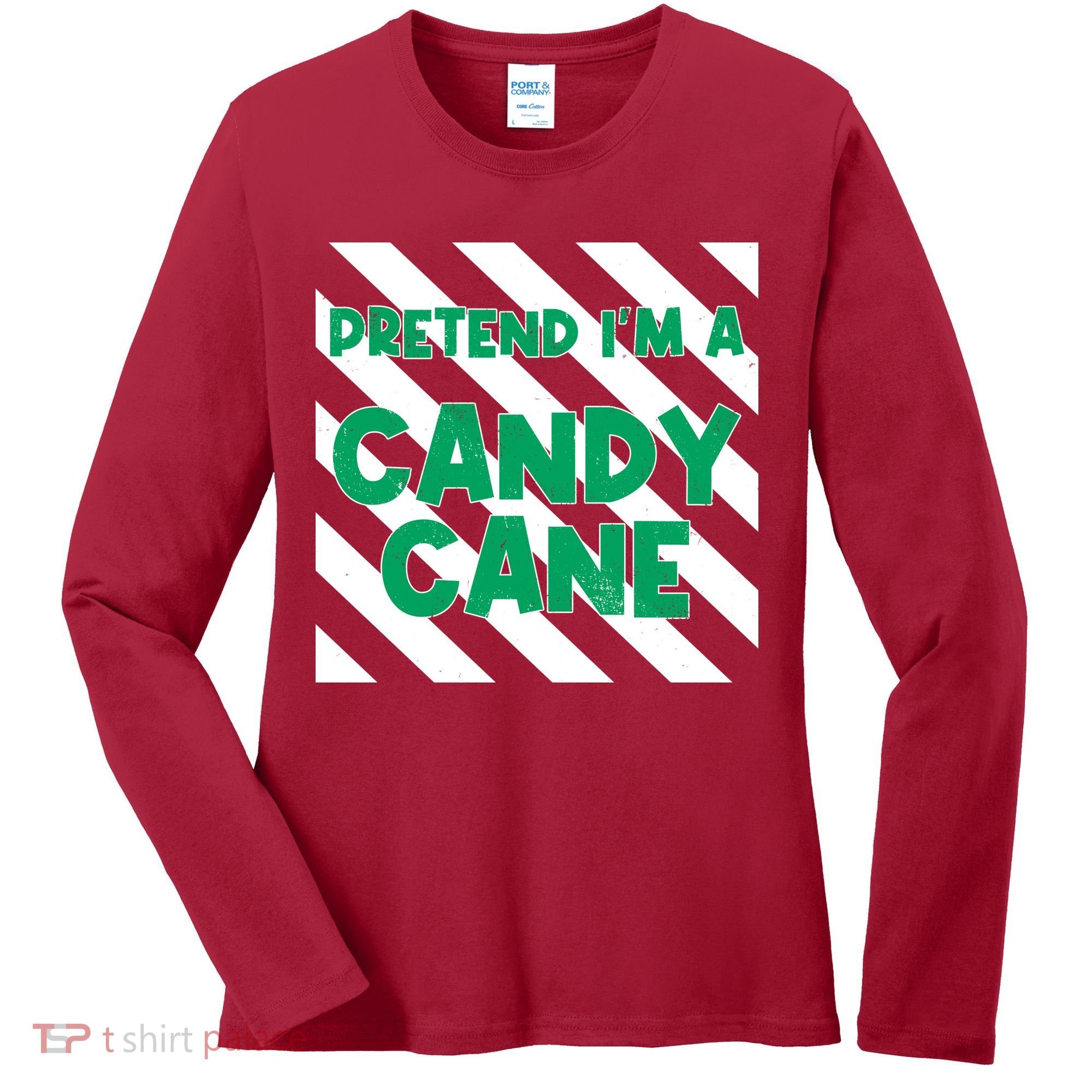 Funny Christmas Pretend Im A Candy Cane Women's Long Sleeve Shirt