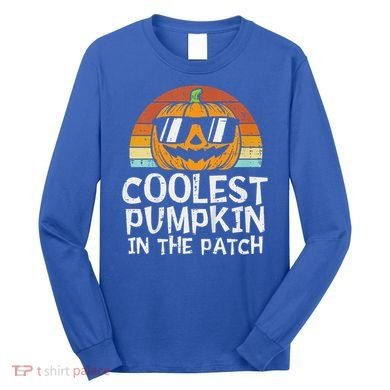 Funny Coolest Pumpkin In The Patch Halloween Long Sleeve Shirt