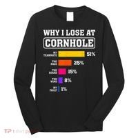 Funny Cornhole Players Why I Lose At Cornhole Long Sleeve Shirt thumb 0