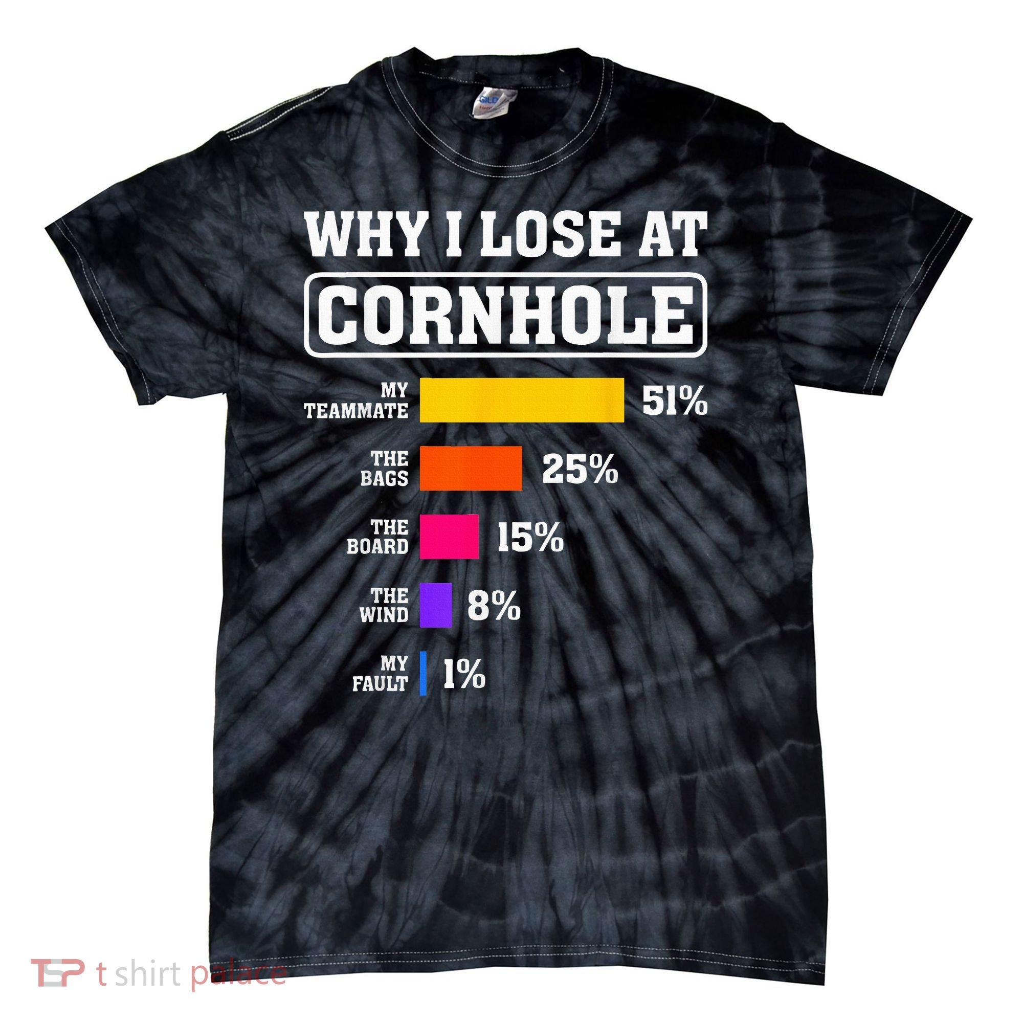 Funny Cornhole Players Why I Lose At Cornhole Tie-Dye T-Shirt