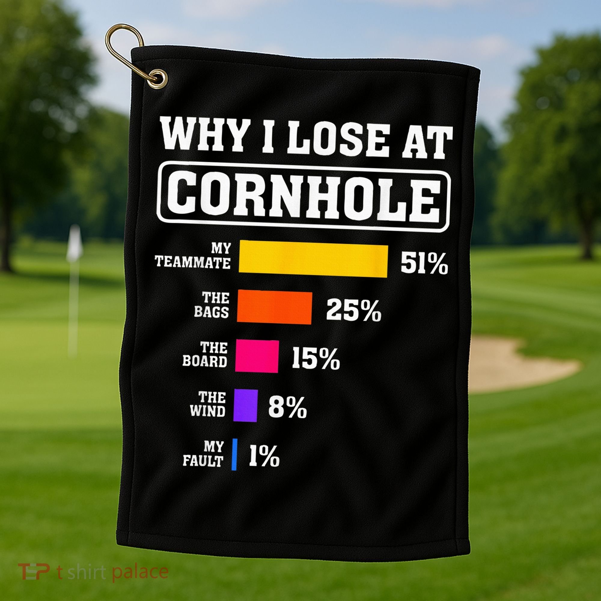 Funny Cornhole Players Why I Lose At Cornhole Golf Towel