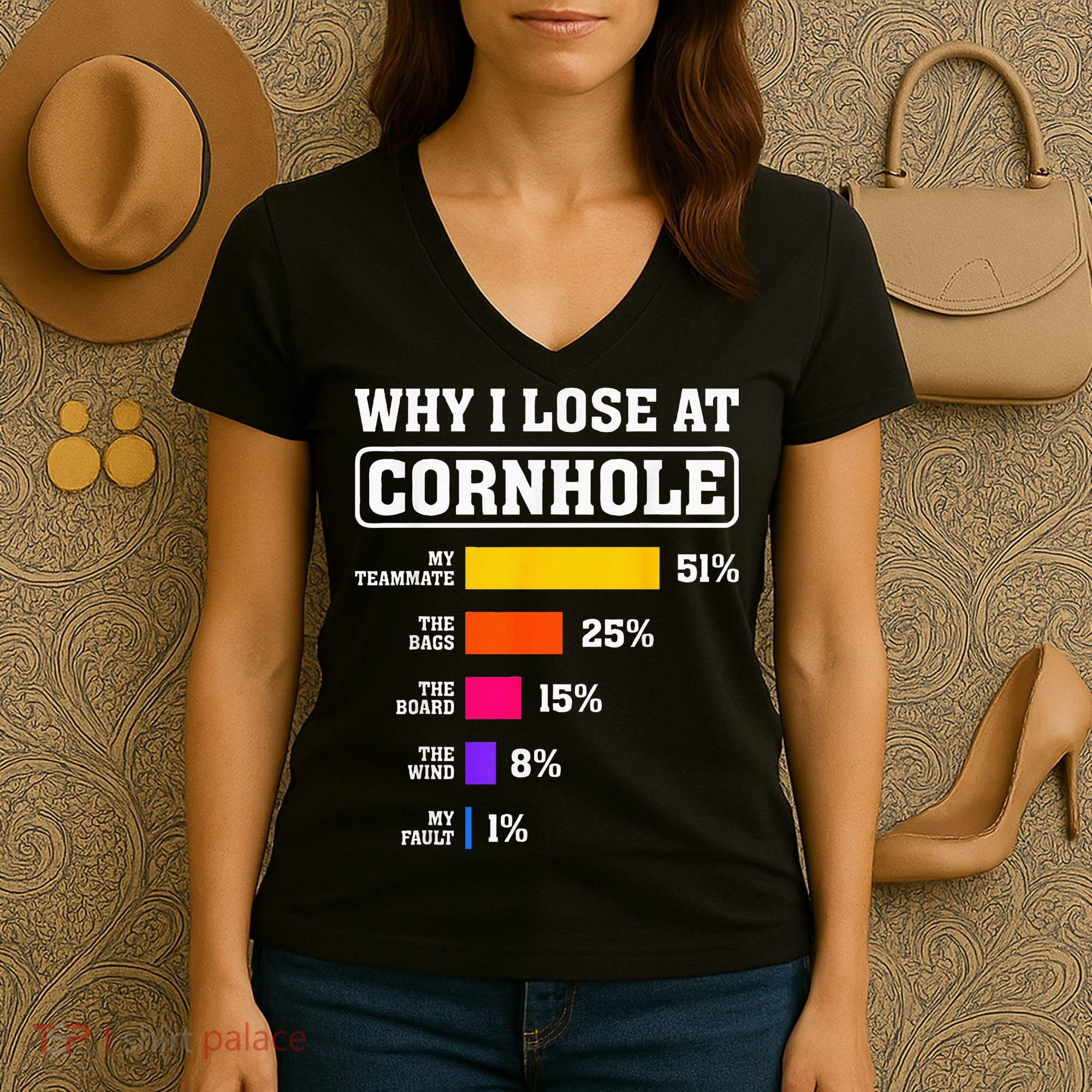 Funny Cornhole Players Why I Lose At Cornhole Women's V-Neck T-Shirt