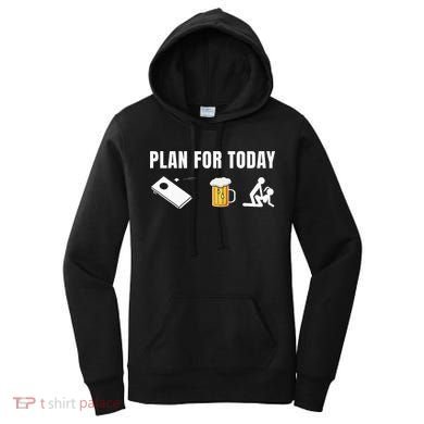 Funny Cornhole Plan For Today Beer Cornhole Women's Hoodie