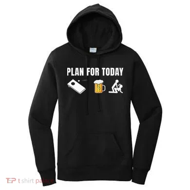 Funny Cornhole Plan For Today Beer Cornhole Women's Hoodie