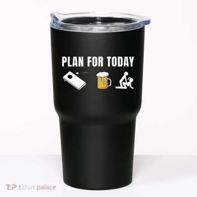 Funny Cornhole Plan For Today Beer Cornhole Tumbler