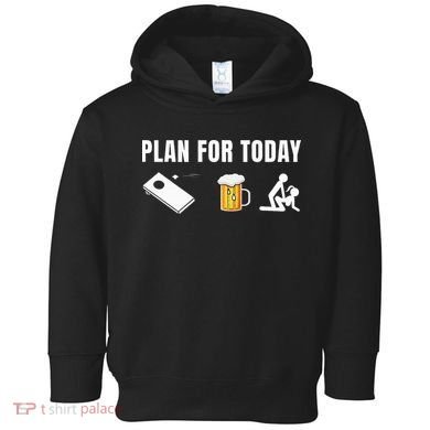 Funny Cornhole Plan For Today Beer Cornhole Toddler Hoodie