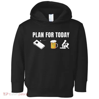 Funny Cornhole Plan For Today Beer Cornhole Toddler Hoodie