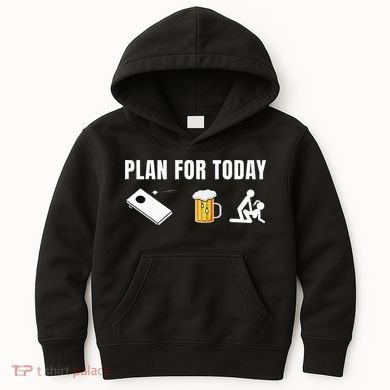 Funny Cornhole Plan For Today Beer Cornhole Kids Hoodie