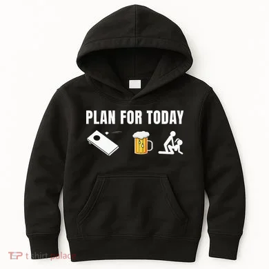 Funny Cornhole Plan For Today Beer Cornhole Kids Hoodie