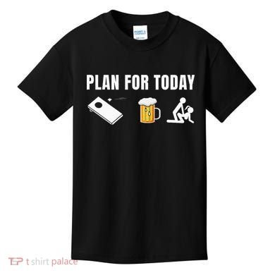 Funny Cornhole Plan For Today Beer Cornhole Kids T-Shirt