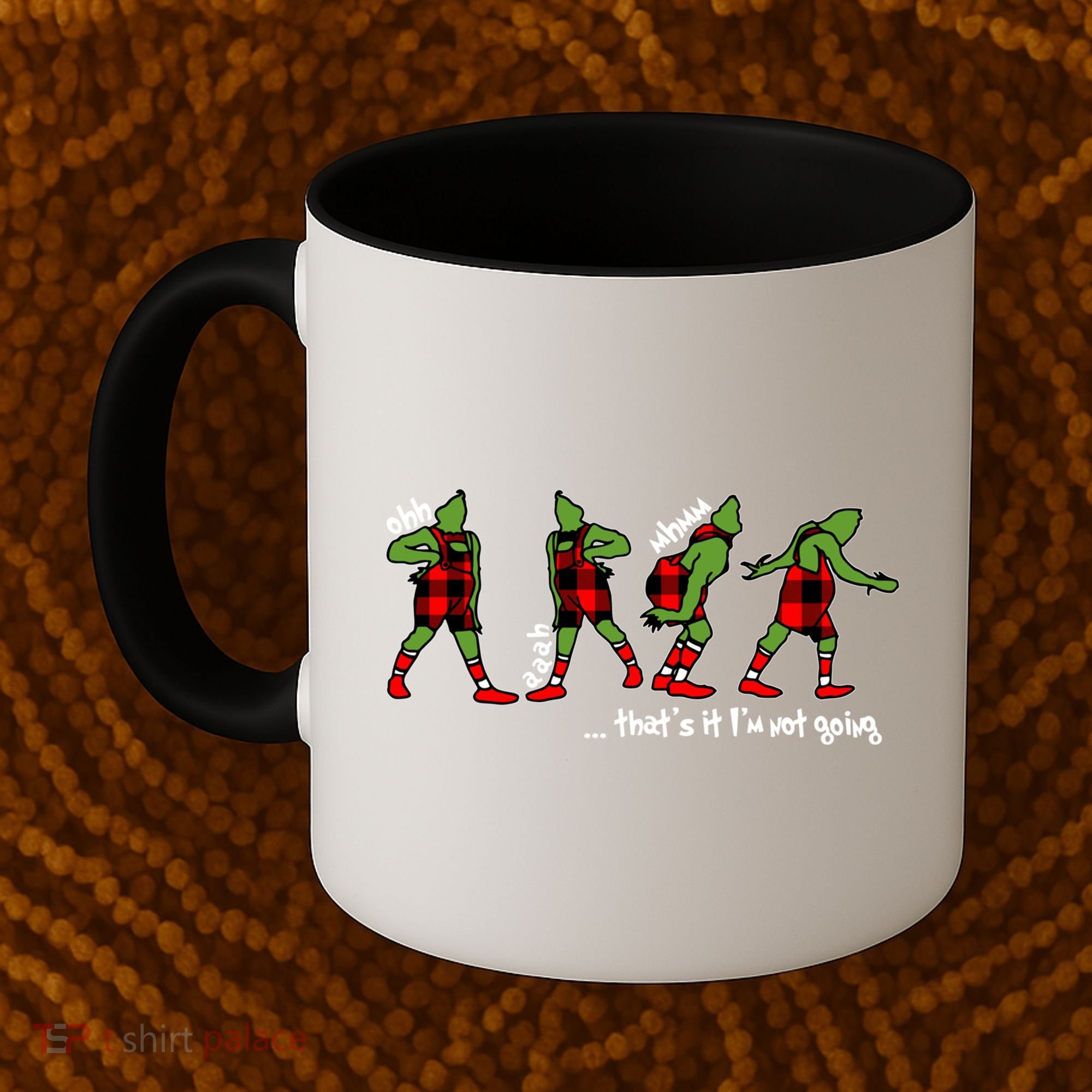 Funny Christmas Quotes ThatS It IM Not Going Gift Coffee Mug