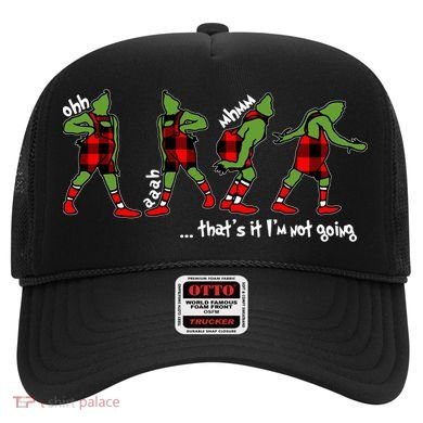 Funny Christmas Quotes ThatS It IM Not Going Gift Hat