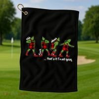 Funny Christmas Quotes ThatS It IM Not Going Gift Golf Towel thumb 1