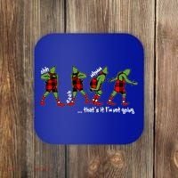 Funny Christmas Quotes ThatS It IM Not Going Gift Coaster thumb 0