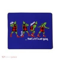 Funny Christmas Quotes ThatS It IM Not Going Gift Mousepad thumb 0