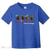 Funny Christmas Quotes ThatS It IM Not Going Gift Toddler T-Shirt thumb 0