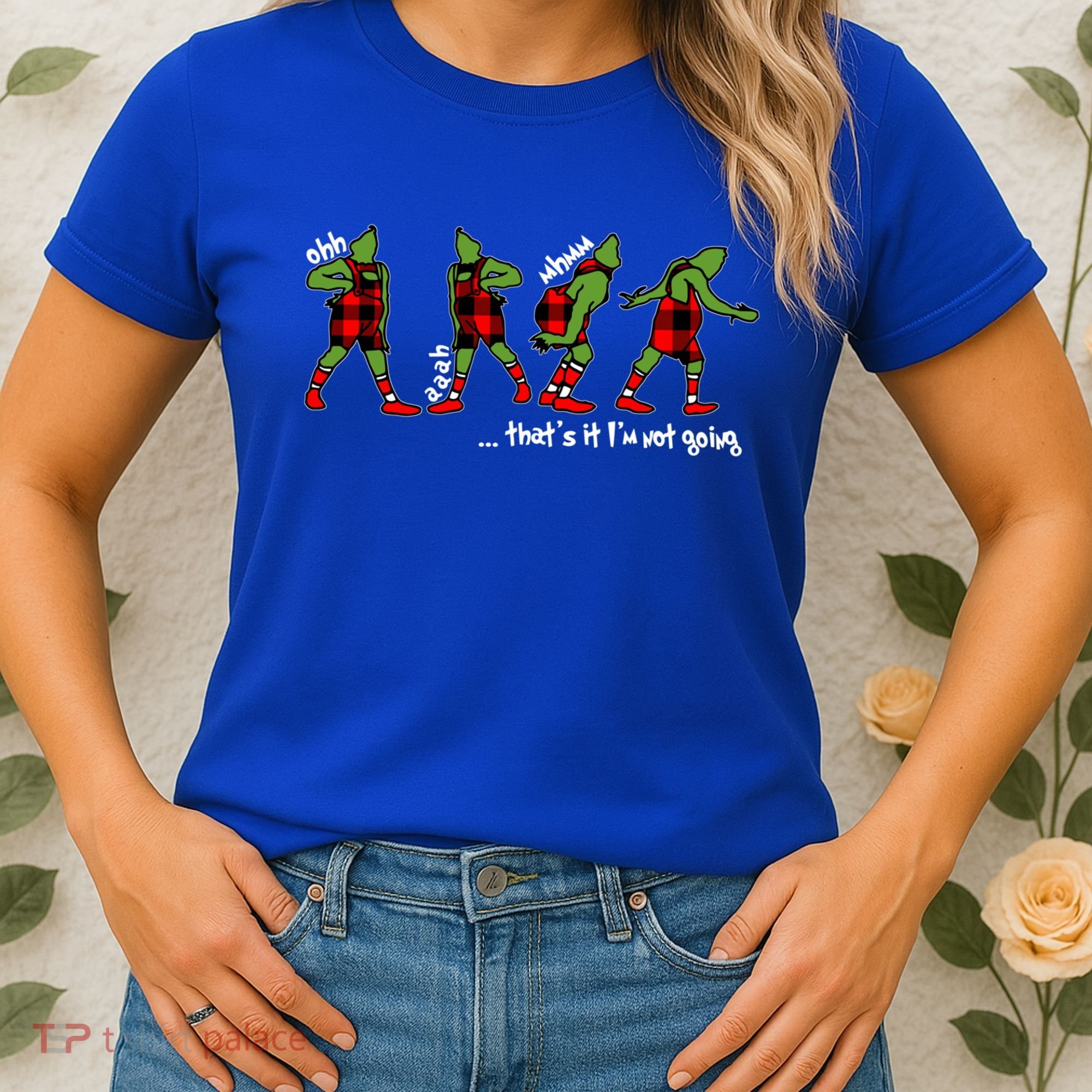 Funny Christmas Quotes ThatS It IM Not Going Gift Women's T-Shirt