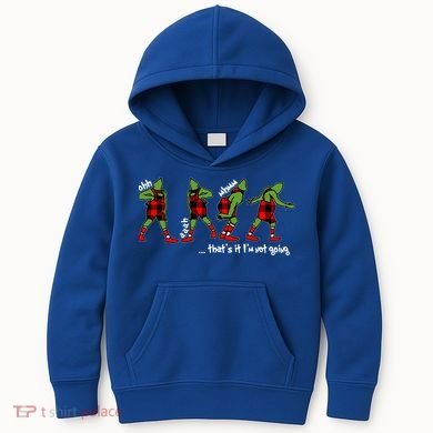 Funny Christmas Quotes ThatS It IM Not Going Gift Kids Hoodie