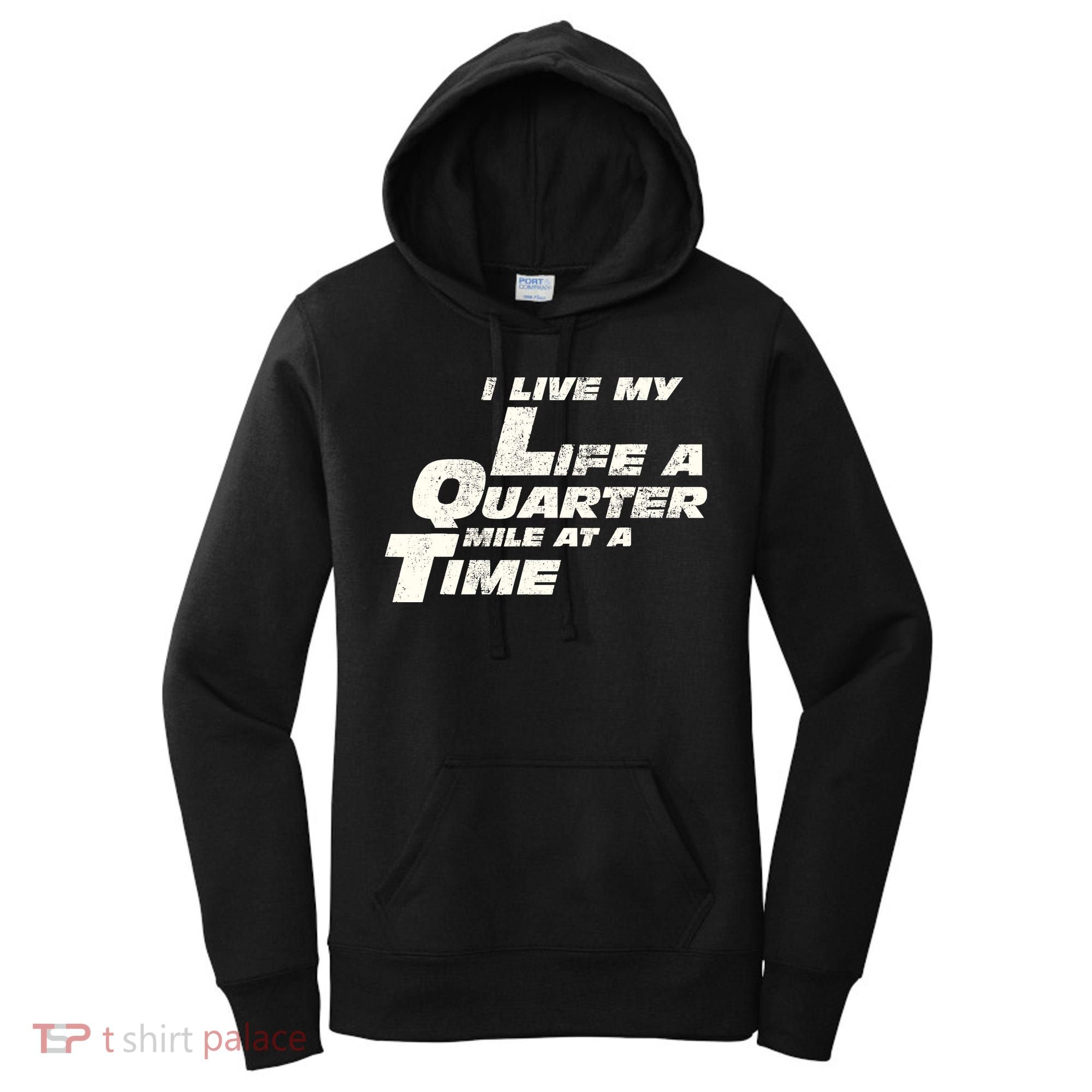 Fast Car Quote I Live My Life A Quarter Mile At A Time Gift Women's Hoodie