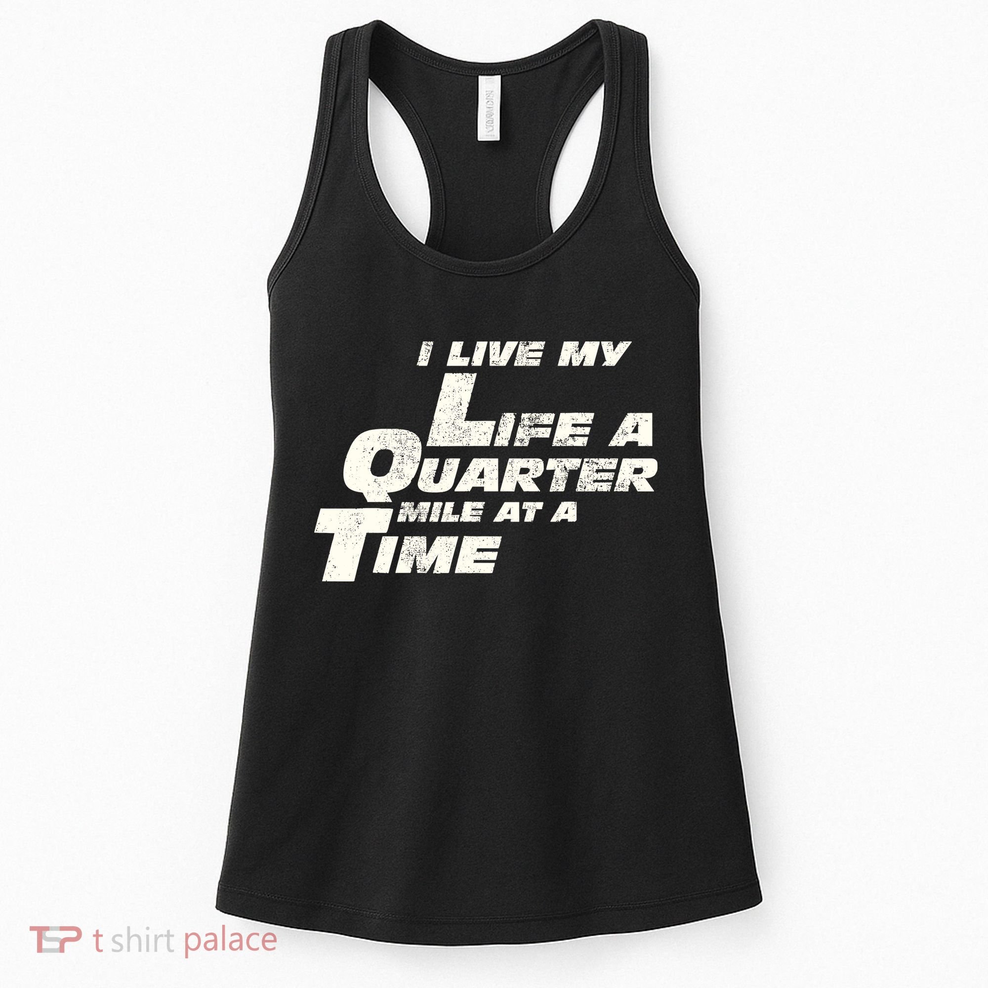 Fast Car Quote I Live My Life A Quarter Mile At A Time Gift Women's Tank Top