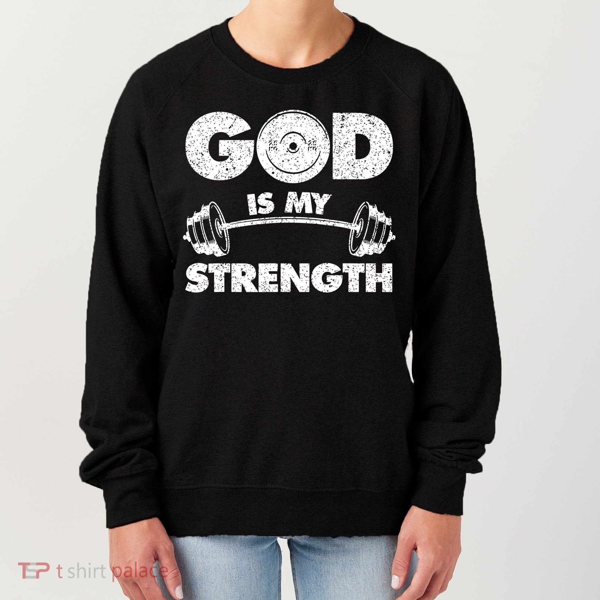 Funny Christian Quote God Is My Strength Women's Sweatshirt