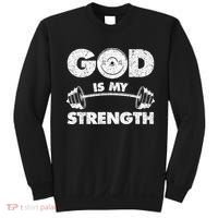 Funny Christian Quote God Is My Strength Sweatshirt thumb 0