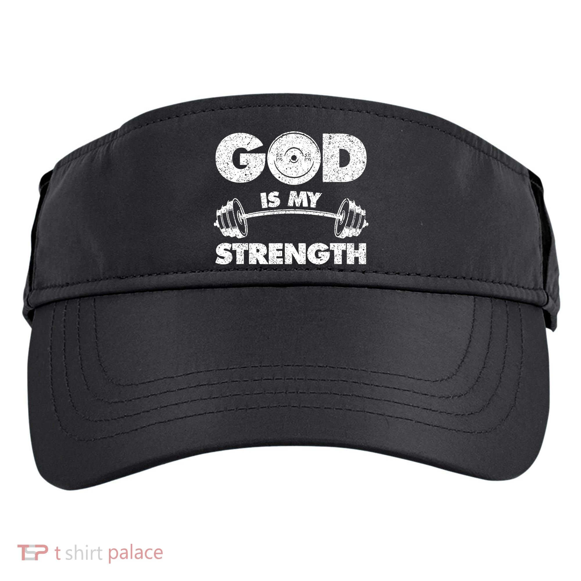 Funny Christian Quote God Is My Strength Adult Drive Performance Visor