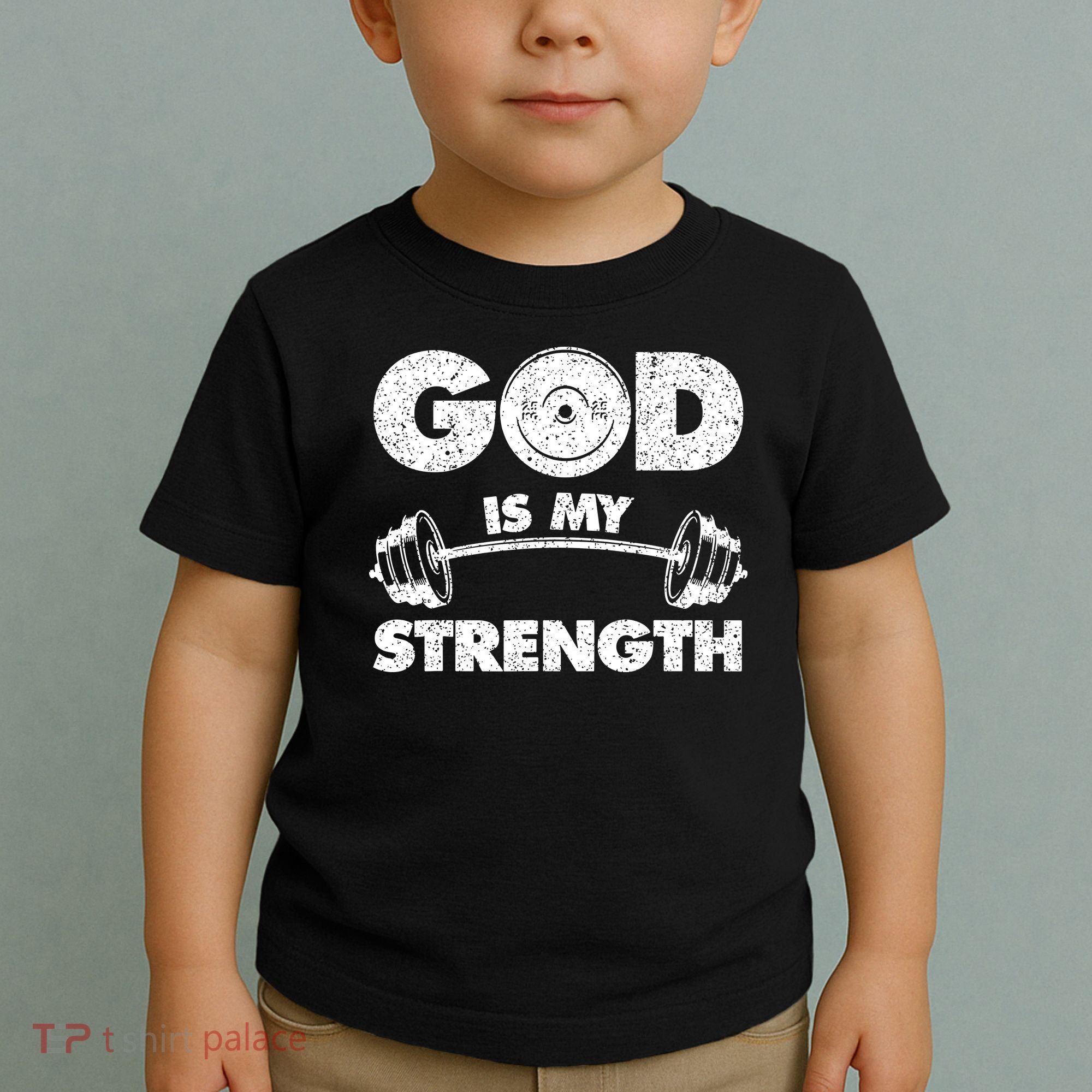 Funny Christian Quote God Is My Strength Toddler T-Shirt