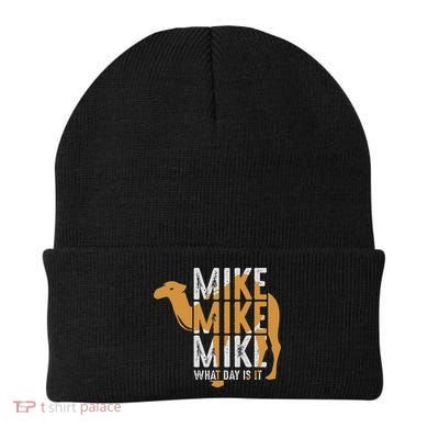 Funny Camel Quote Mike Mike Mike What Day Is It Beanie
