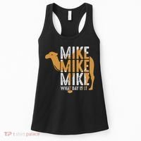 Funny Camel Quote Mike Mike Mike What Day Is It Women's Tank Top thumb 0