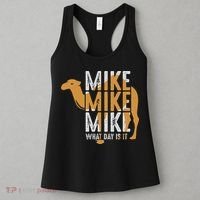 Funny Camel Quote Mike Mike Mike What Day Is It Women's Tank Top thumb 3