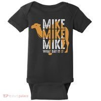 Funny Camel Quote Mike Mike Mike What Day Is It Baby Bodysuit thumb 0