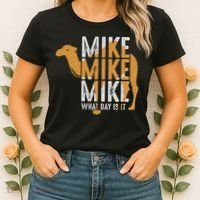 Funny Camel Quote Mike Mike Mike What Day Is It Women's T-Shirt thumb 2