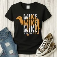 Funny Camel Quote Mike Mike Mike What Day Is It Women's T-Shirt thumb 3