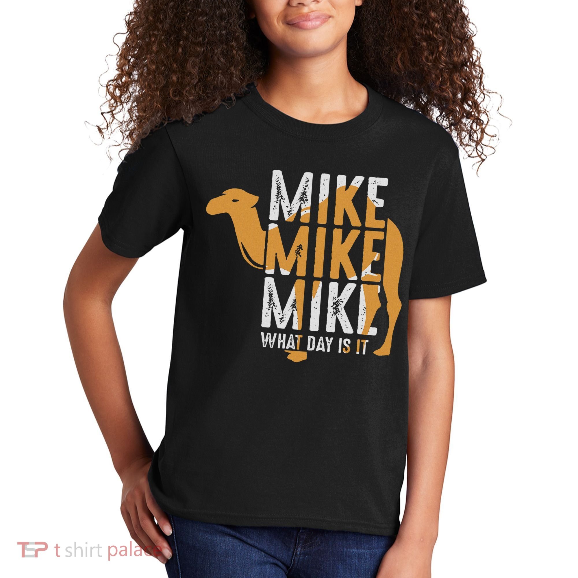 Funny Camel Quote Mike Mike Mike What Day Is It Kids T-Shirt
