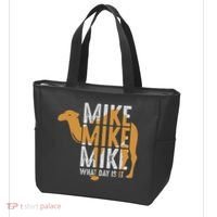 Funny Camel Quote Mike Mike Mike What Day Is It Tote Bag thumb 3